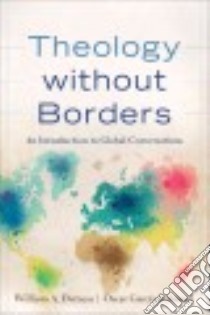 Theology Without Borders libro in lingua di Dyrness William A., García-johnson Oscar