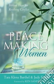 Peacemaking Women libro in lingua di Barthel Tara Klena, Dabler Judy