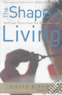 The Shape of Living libro in lingua di Ford David F., Howatch Susan (FRW)