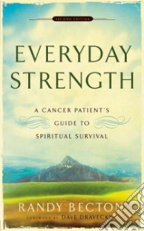 Everyday Strength libro in lingua di Becton Randy, Dravecky Dave (FRW)