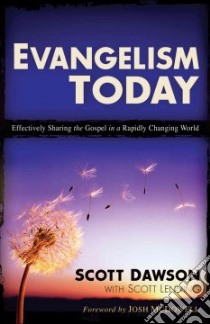 Evangelism Today libro in lingua di Dawson Scott, Lenning Scott