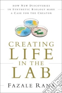 Creating Life in the Lab libro in lingua di Rana Fazale