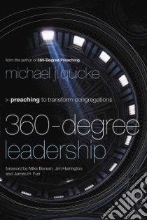 360-degree Leadership libro in lingua di Quicke Michael J., Bonem Mike (FRW), Herrington Jim (FRW), Furr James Harold (FRW)