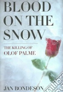 Blood On The Snow libro in lingua di Bondeson Jan