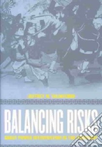 Balancing Risks libro in lingua di Taliaferro Jeffrey W.