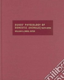 Dukes' Physiology of Domestic Animals libro in lingua di Reece William O. (EDT)
