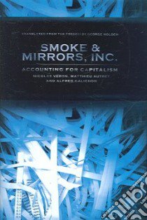 Smoke & Mirrors, Inc. libro in lingua di Veron Nicolas, Autret Matthieu, Galichon Alfred, Holoch George (TRN)
