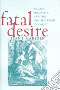 Fatal Desire libro in lingua di Marsden Jean I.