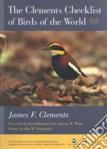 The Clements Checklist of Birds of the World libro in lingua di Clements James F., Diamond Jared (FRW), White Anthony W. (FRW), Fitzpatrick John W. (CON)
