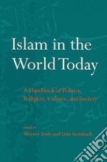 Islam in the World Today libro in lingua di Ende Werner (EDT), Steinbach Udo (EDT)