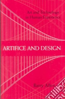Artifice and Design libro in lingua di Allen Barry