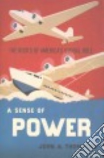A Sense of Power libro in lingua di Thompson John A.