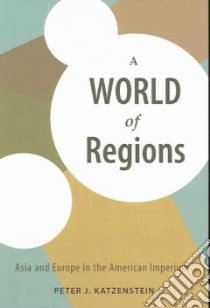 A World of Regions libro in lingua di Katzenstein Peter J.