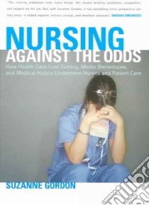Nursing Against the Odds libro in lingua di Gordon Suzanne