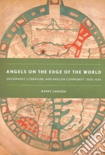 Angels on the Edge of the World libro in lingua di Lavezzo Kathy