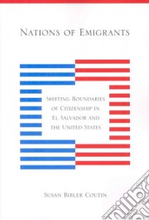 Nations of Emigrants libro in lingua di Coutin Susan Bibler