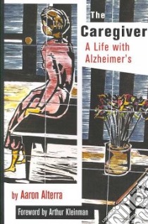The Caregiver libro in lingua di Alterra Aaron, Kleinman Arthur (FRW)