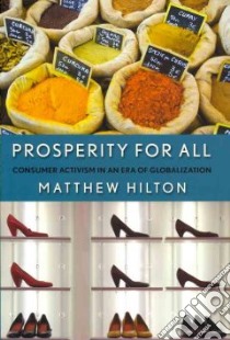 Prosperity for All libro in lingua di Hilton Matthew