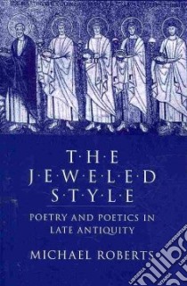 The Jeweled Style libro in lingua di Roberts Michael