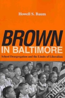 Brown in Baltimore libro in lingua di Baum Howell S.