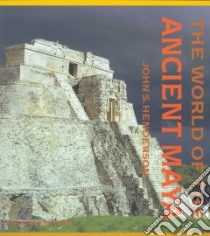 The World of the Ancient Maya libro in lingua di Henderson John S.