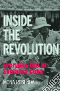 Inside the Revolution libro in lingua di Rosendahl Mona