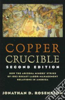 Copper Crucible libro in lingua di Rosenblum Jonathan D.