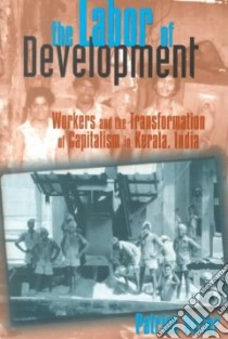 The Labor of Development libro in lingua di Heller Patrick