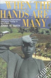 When the Hands are Many libro in lingua di Jennie M. Smith