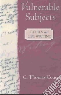 Vulnerable Subjects libro in lingua di Couser G. Thomas