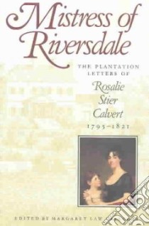 Mistress of Riversdale libro in lingua di Callcott Margaret Law (EDT)