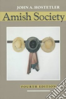 Amish Society libro in lingua di Hostetler John Andrew