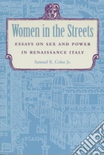 Women in the Streets libro in lingua di Cohn Samuel Kline