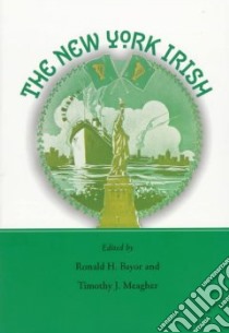 The New York Irish libro in lingua di Bayor Ronald H. (EDT), Meagher Timothy J. (EDT)