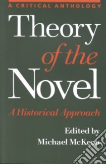 Theory of the Novel libro in lingua di McKeon Michael (EDT)