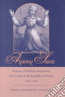 Aspiring Saints libro in lingua di Schutte Anne Jacobson