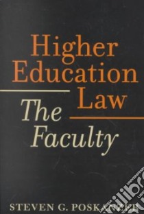 Higher Education Law libro in lingua di Poskanzer Steven G.