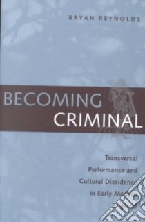 Becoming Criminal libro in lingua di Reynolds Bryan