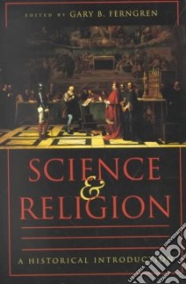 Science and Religion libro in lingua di Ferngren Gary B. (EDT)