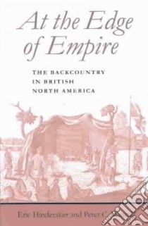 At the Edge of Empire libro in lingua di Hinderaker Eric, Mancall Peter C.