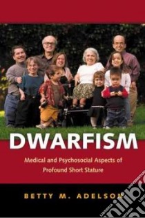 Dwarfism libro in lingua di Adelson Betty M., Hall Judith G. (FRW)