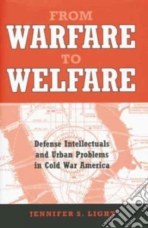 From Warfare to Welfare libro in lingua di Light Jennifer S.
