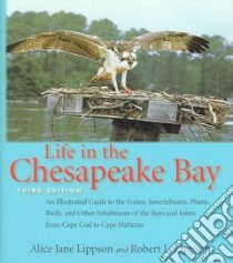 Life in the Chesapeake Bay libro in lingua di Lippson Alice Jane, Lippson Robert L.