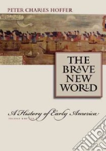 The Brave New World libro in lingua di Hoffer Peter Charles