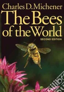 The Bees of the World libro in lingua di Michener Charles D.