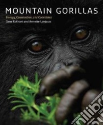 Mountain Gorillas libro in lingua di Eckhart Gene, Lanjouw Annette