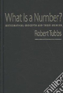 What Is a Number? libro in lingua di Tubbs Robert