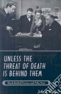 Unless the Threat of Death Is Behind Them libro in lingua di Irwin John T.