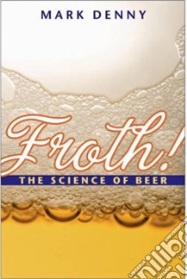 Froth! libro in lingua di Denny Mark