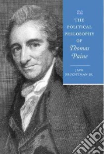 The Political Philosophy of Thomas Paine libro in lingua di Fruchtman Jack